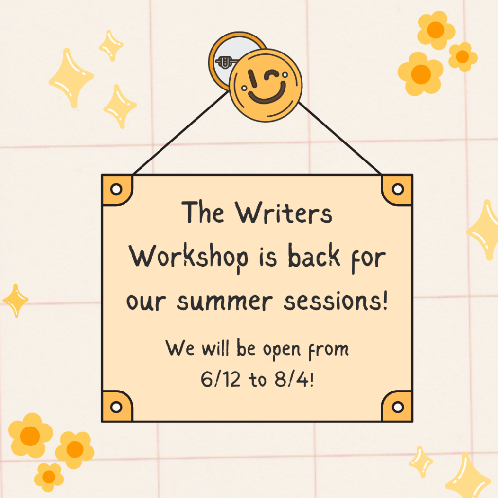 Flyer for the Writers Workshop's summer appointments, June 12 - August 4